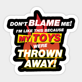 Don't Blame Me Sticker